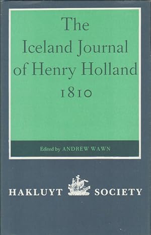 The Iceland Journal of Henry Holland 1810.