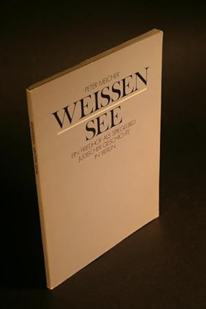 Bild des Verkufers fr Weissensee : ein Friedhof als Spiegelbild jdischer Geschichte in Berlin. zum Verkauf von Steven Wolfe Books