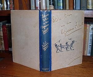 Bild des Verkufers fr Stories Told in an African Forest (by Grown-up Children of Africa) zum Verkauf von Old Scrolls Book Shop