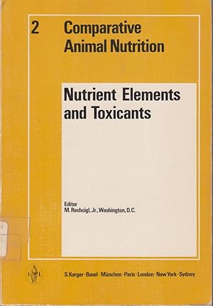 Image du vendeur pour Nutrient Elements and Toxicants (Comparative Animal Nutrition) mis en vente par Jonathan Grobe Books