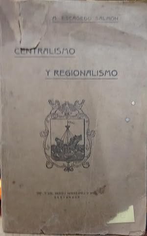 Image du vendeur pour Centralismo y regionalismo mis en vente par Librera Monte Sarmiento