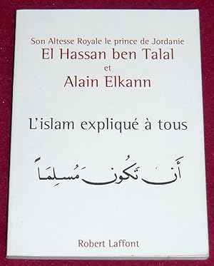 Seller image for L'ISLAM EXPLIQUE A TOUS for sale by LE BOUQUINISTE
