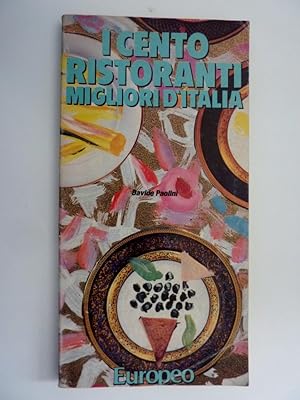 Imagen del vendedor de I CENTO RISTORANTI D' ITALIA - Europeo" a la venta por Historia, Regnum et Nobilia
