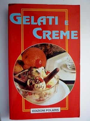 Immagine del venditore per "GELATI & CREME" venduto da Historia, Regnum et Nobilia