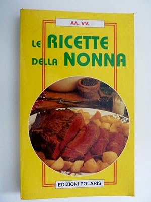 Immagine del venditore per "LE RICETTE DELLA NONNA" venduto da Historia, Regnum et Nobilia