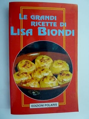 Immagine del venditore per "LE GRANDI RICETTE DI LISA BIONDI" venduto da Historia, Regnum et Nobilia