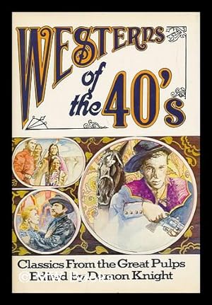 Imagen del vendedor de Westerns of the 40's, Classics from the Great Pulps a la venta por MW Books Ltd.