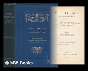 Image du vendeur pour Mrs. Thrale, Afterwards Mrs. Piozzi; a Sketch of Her Life and Passages from Her Diaries, Letters & Other Writings mis en vente par MW Books Ltd.