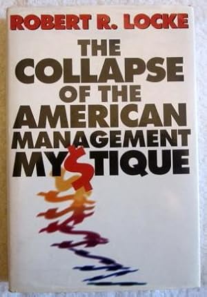 The Collapse of the American Management Mystique