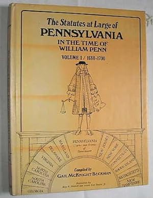 The Statutes at Large of Pennsylvania in the Time of William Penn - Volume 1: 1680 to 1700