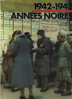 Image du vendeur pour 1942-1943 - ANNEES NOIRES mis en vente par Le-Livre