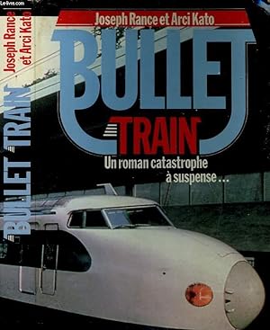 Bild des Verkufers fr BULLET TRAIN zum Verkauf von Le-Livre