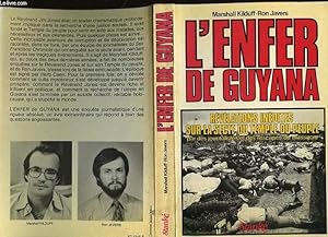 Seller image for L'ENFER DE GUYANA - REVELATIONS INEDITES SUR LA SECTE DU TEMPLE DU PEUPLE for sale by Le-Livre