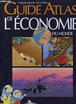 Bild des Verk�ufers f�r GUIDE ATLAS DE L'ECONOMIE DU MONDE zum Verkauf von Le-Livre