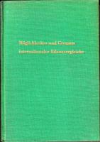 Möglichkeiten und Grenzen internationaler Bilanzvergleiche vor Produktions- und Ansatzunternehmun...