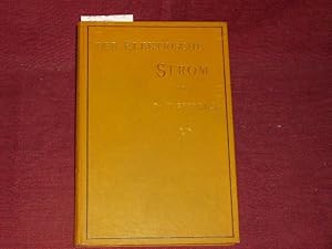 Der elektrische Strom. und seine wichtigsten Anwendungen