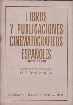 Seller image for Libros y publicaciones cinematogrficos espaoles (1914-1936) for sale by LIBRERA GULLIVER