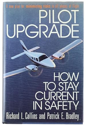 Seller image for PILOT UPGRADE. How to stay current in safety.: for sale by Bergoglio Libri d'Epoca