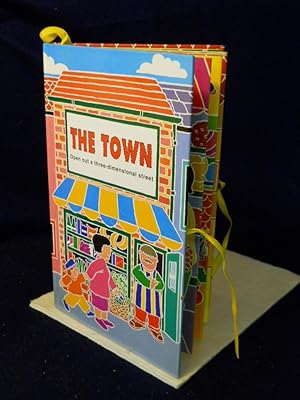 Seller image for The Town: Open Out a Three-Dimensional Street for sale by Gil's Book Loft