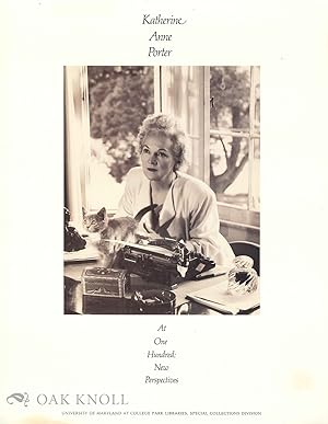 Seller image for KATHERINE ANNE PORTER AT ONE HUNDRED: NEW PERSPECTIVES for sale by Oak Knoll Books, ABAA, ILAB
