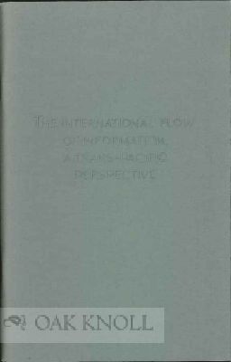 Imagen del vendedor de INTERNATIONAL FLOW OF INFORMATION: A TRANS-PACIFIC PERSPECTIVE.|THE a la venta por Oak Knoll Books, ABAA, ILAB