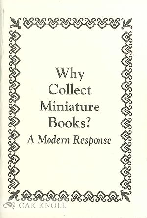 WHY COLLECT MINIATURE BOOKS? A MODERN RESPONSE