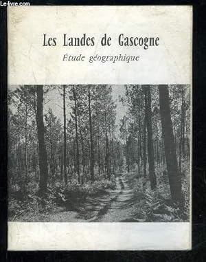 Imagen del vendedor de LES LANDES DE GASCOGNE - ETUDE GEOGRAPHIQUE - LIVRET SEUL a la venta por Le-Livre