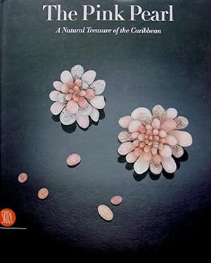 The Pink Pearl: A Natural Treasure of the Caribbean