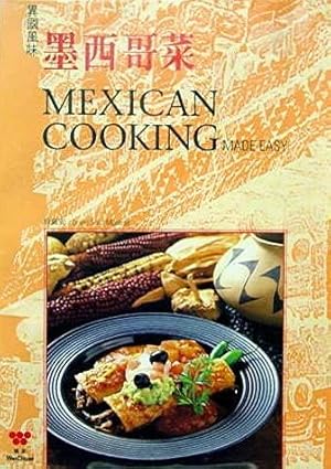 Mexican Cooking Made Easy