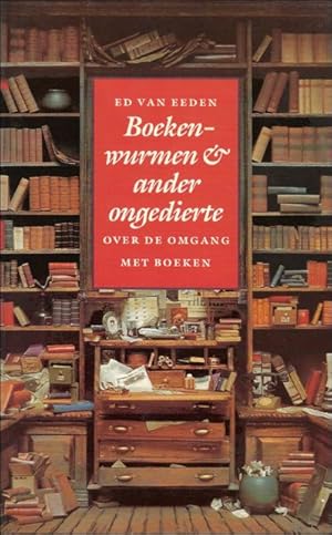 Bild des Verkufers fr Boekenwurmen & ander ongedierte. Over de omgang met boeken. zum Verkauf von BOOKSELLER  -  ERIK TONEN  BOOKS