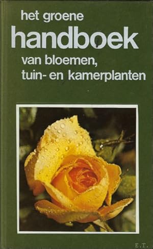 Imagen del vendedor de groene handboek van bloemen, tuin- en kamerplanten. a la venta por BOOKSELLER  -  ERIK TONEN  BOOKS