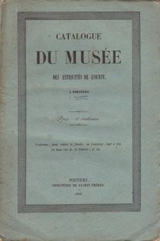 Catalogue de Musée des Antiquités de l'Ouest à Poitiers.