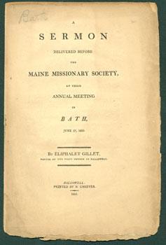 Seller image for A Sermon Delivered Before the Maine Missionary Society, at their Annual Meeting in Bath, June 27, 1810. for sale by Wittenborn Art Books