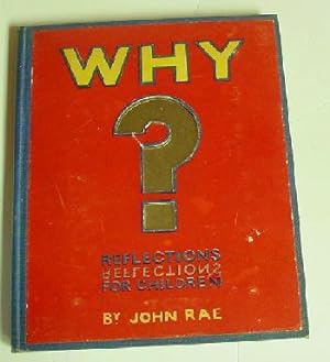 Image du vendeur pour Why Reflections For Children mis en vente par Jans Collectibles: Vintage Books