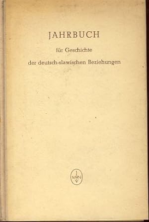 Jahrbuch für Geschichte der deutsch-slawischen Beziehungen. Band 1.