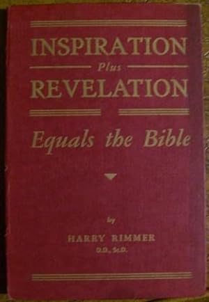 Inspiration Plus Revelation Equals the Bible