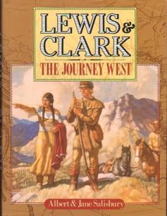 Immagine del venditore per Lewis and Clark : The Journey West venduto da Ray Dertz