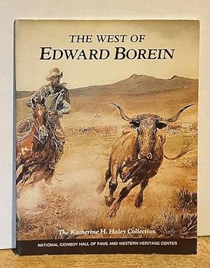 Bild des Verkufers fr The West of Edward Borein: The Katherine H. Haley Collection, March 18-May 13, 1979 (DOUBLE-SIGNED COPY) zum Verkauf von Nighttown Books