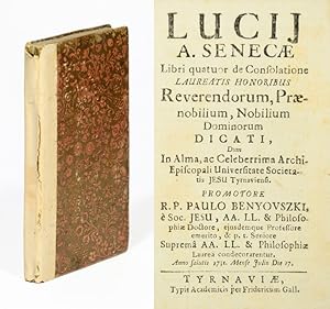 Lucij A. Senecae libri quatuor de consolatione laureatis honoribus reverendorum, praenobilium, no...