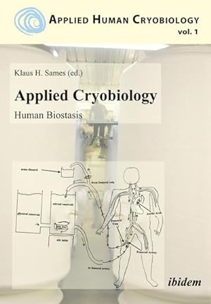 Seller image for Applied Cryobiology - Human Biostasis Volume I. for sale by AHA-BUCH GmbH
