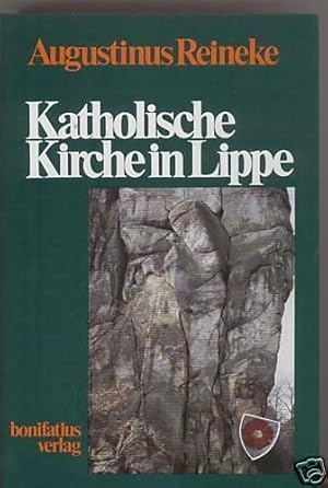 Bild des Verkufers fr Katholische Kirche in Lippe 783 - 1983 zum Verkauf von Paderbuch e.Kfm. Inh. Ralf R. Eichmann