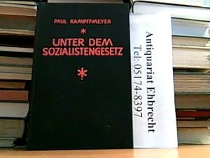 Bild des Verkufers fr Unter dem Sozialistengesetz. zum Verkauf von Antiquariat Ehbrecht - Preis inkl. MwSt.