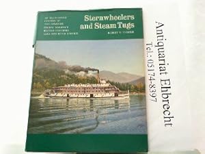 Bild des Verkufers fr Sternwheelers and Steam Tugs. An illustrated history of the Canadian Pacific Railway's British Columbia Lake and River Service. zum Verkauf von Antiquariat Ehbrecht - Preis inkl. MwSt.