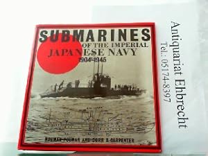 Bild des Verkufers fr Submarines of the Imperial Japanese Navy 1904-1945. zum Verkauf von Antiquariat Ehbrecht - Preis inkl. MwSt.