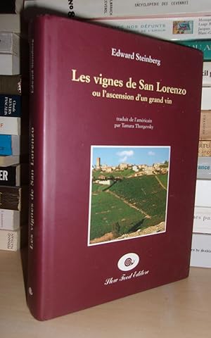 Imagen del vendedor de LES VIGNES DE SAN LORENZO ou L'Ascension D'Un Grand Vin a la venta por Planet's books