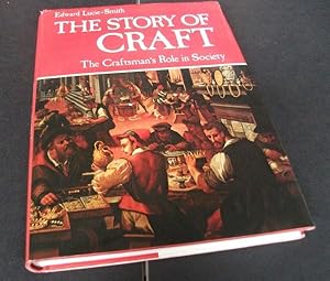 The Story of Craft : The Craftsman's Role in Society