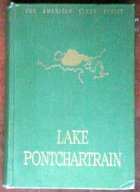 Image du vendeur pour Lake Pontehartrain mis en vente par Canford Book Corral