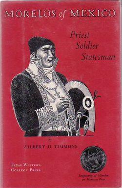 Seller image for Morelos Of Mexico: Priest, Soldier, Statesman for sale by James & Mary Laurie, Booksellers A.B.A.A