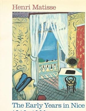 Henri Matisse the Early Years in Nice 1916-1930