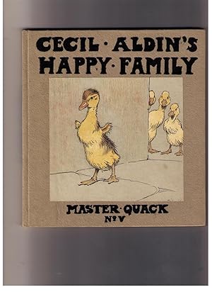 Bild des Verkufers fr Master Quack: His Adventures -- Cecil Aldin's Happy Family. zum Verkauf von CARDINAL BOOKS  ~~  ABAC/ILAB